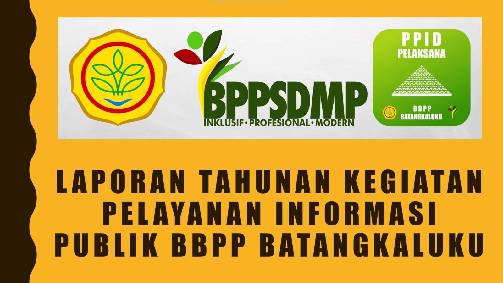 Laporan Tahunan PPID BBPP Batangkaluku