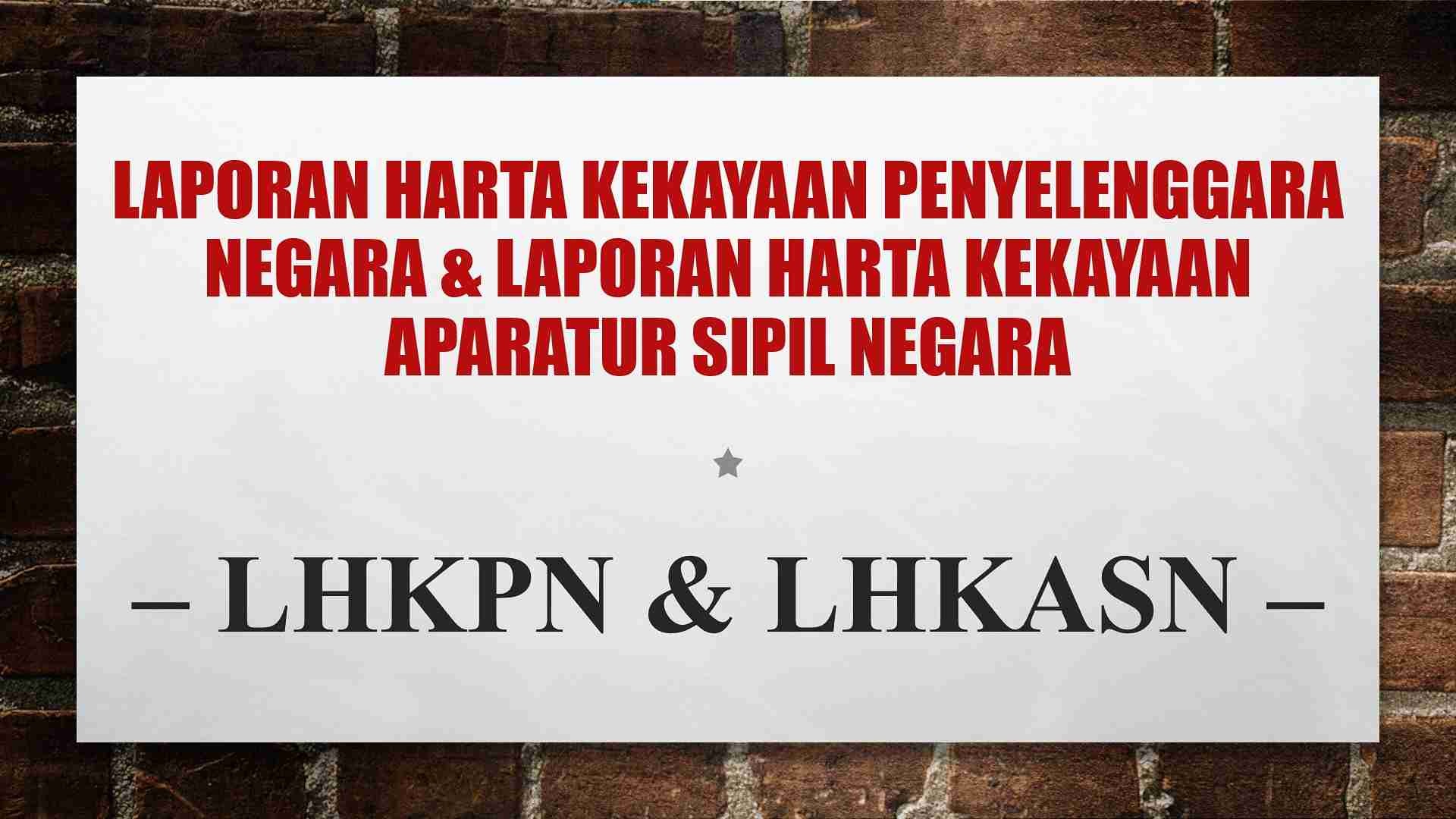 LHKPN - LHKASN